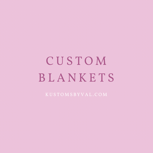 Custom Blanket
